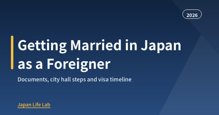 Getting Married in Japan as a Foreigner (2026): Complete Step-by-Step Guide